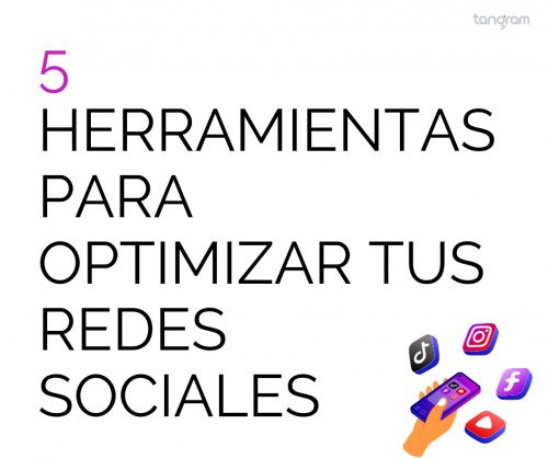 Herramientas para optimizar tus redes sociales