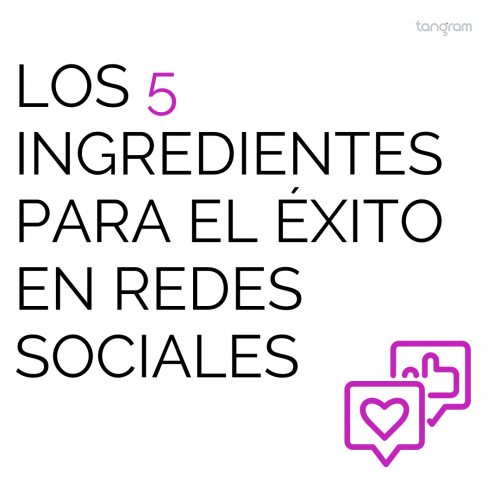 Los 5 ingredientes para el éxito en redes sociales
