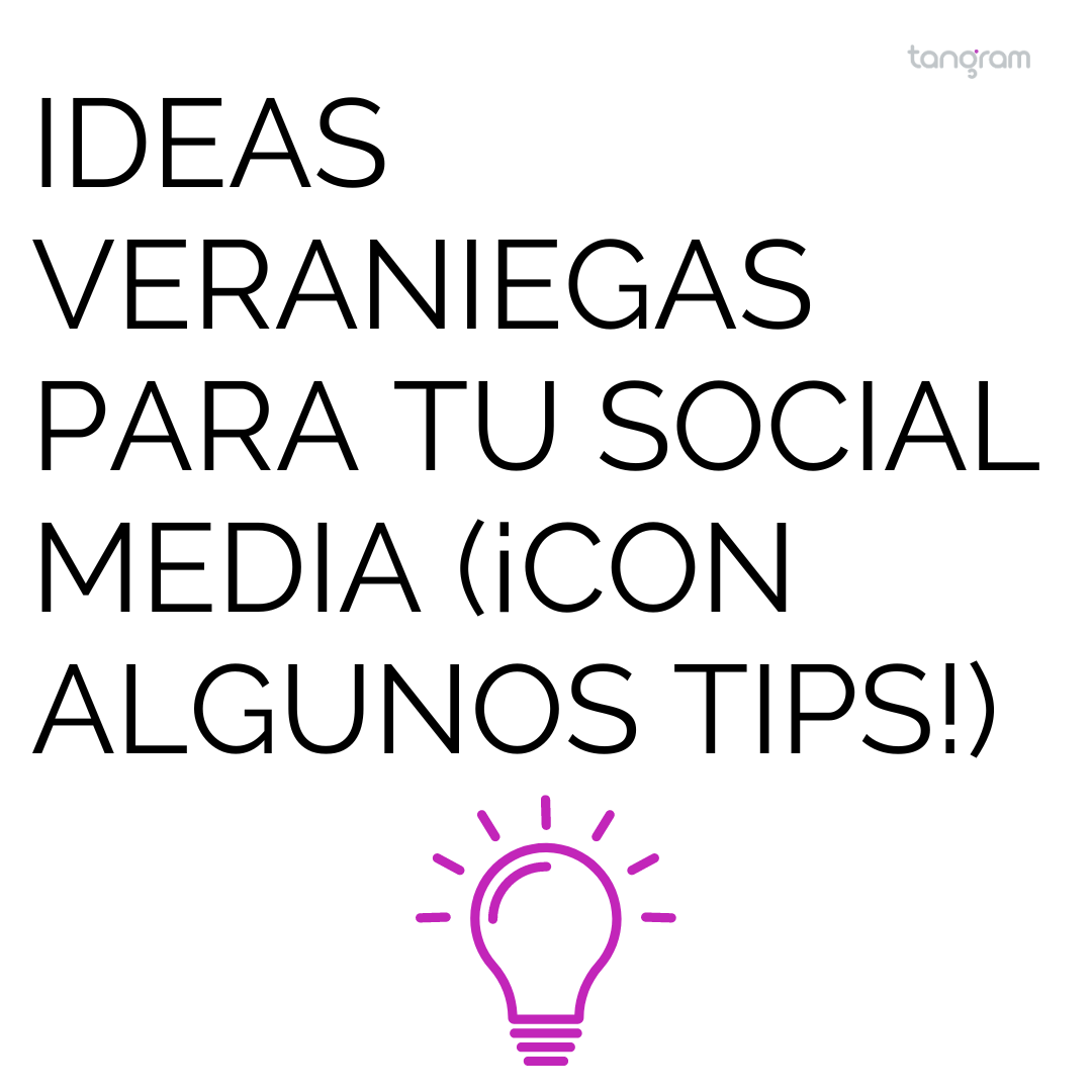 Ideas veraniegas para tu social media (¡con algunos tips!)