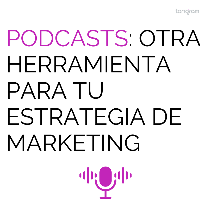 Podcasts: Otra herramienta para tu estrategia de marketing