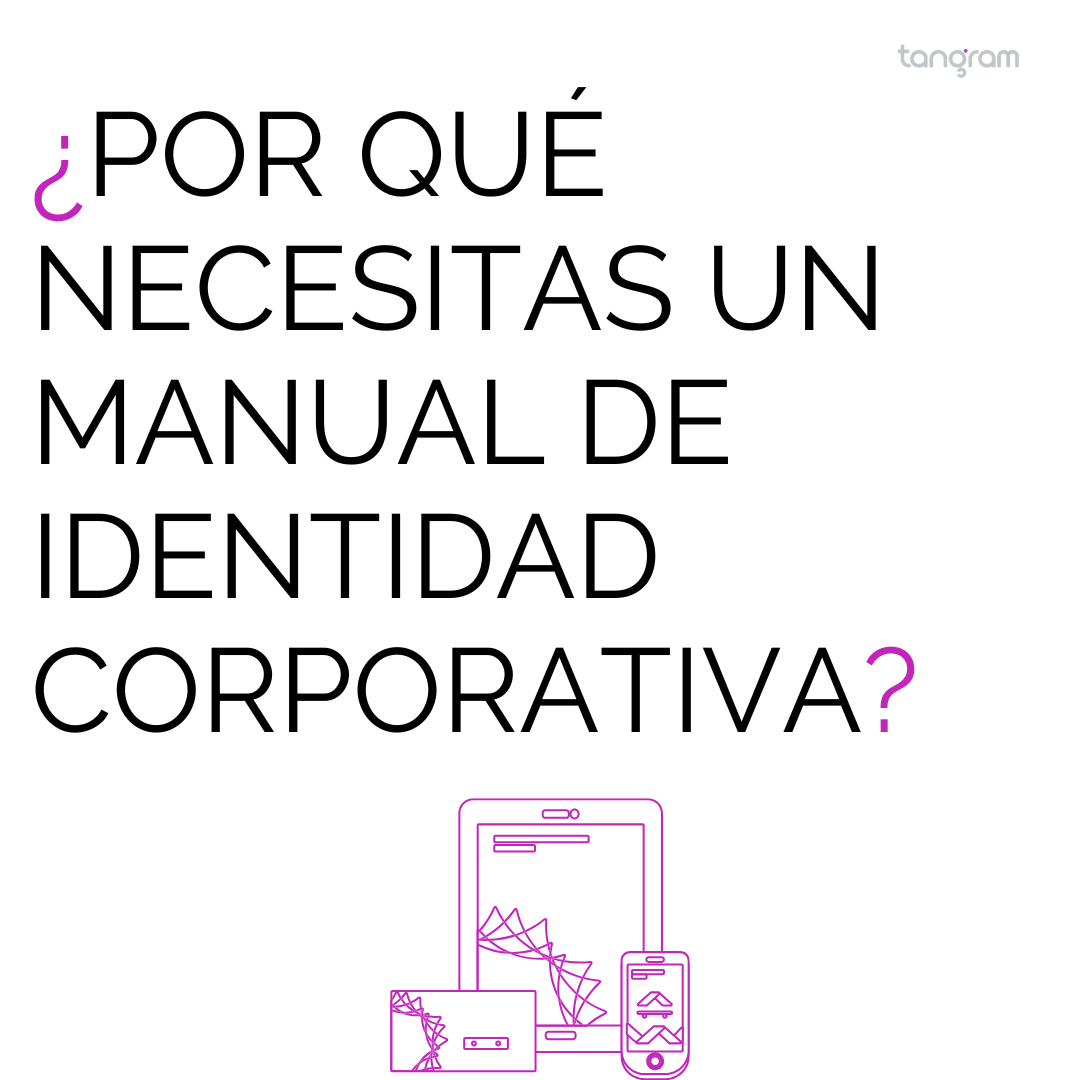 ¿Por qué necesitas un manual de identidad corporativa?