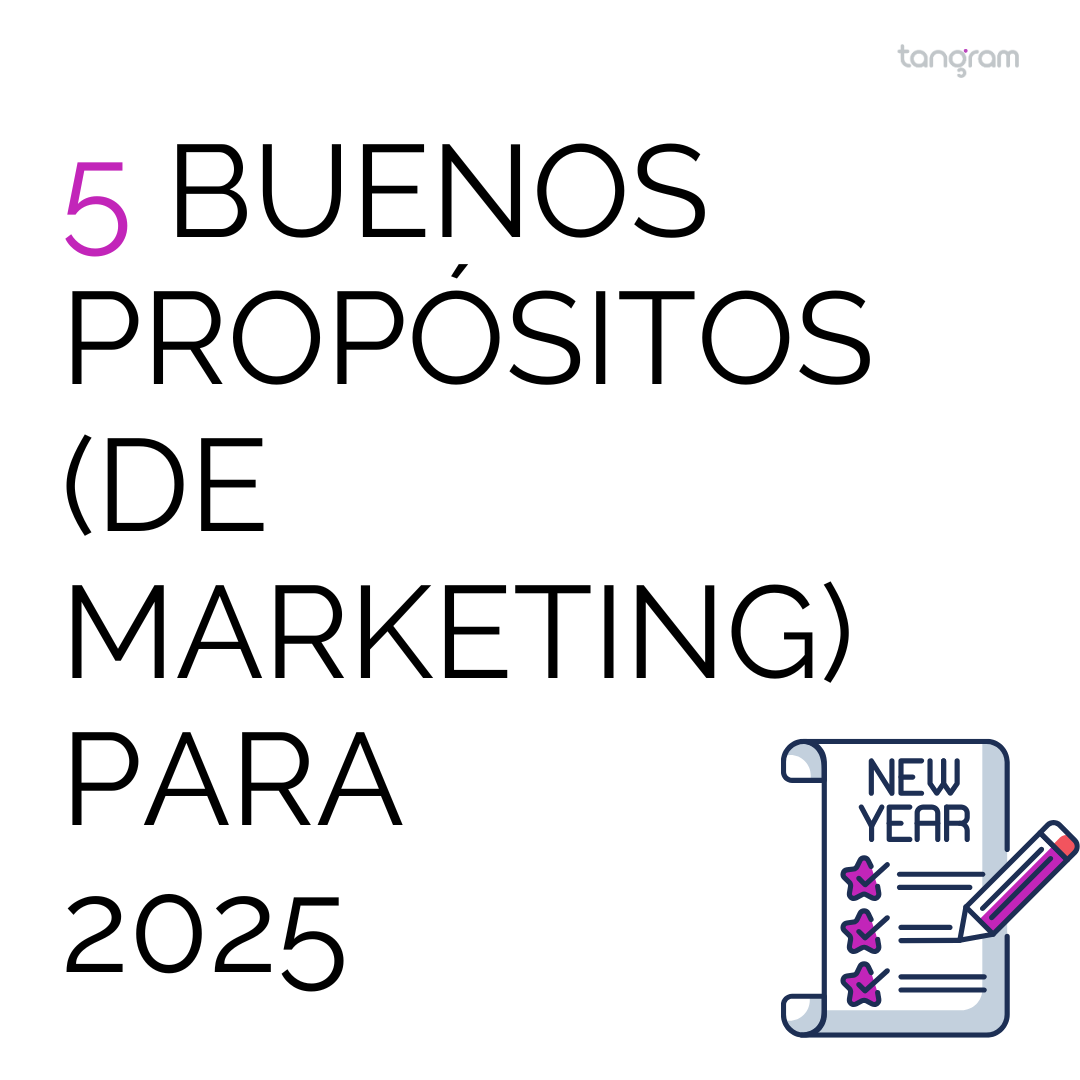 5 buenos propósitos (de marketing) para 2025