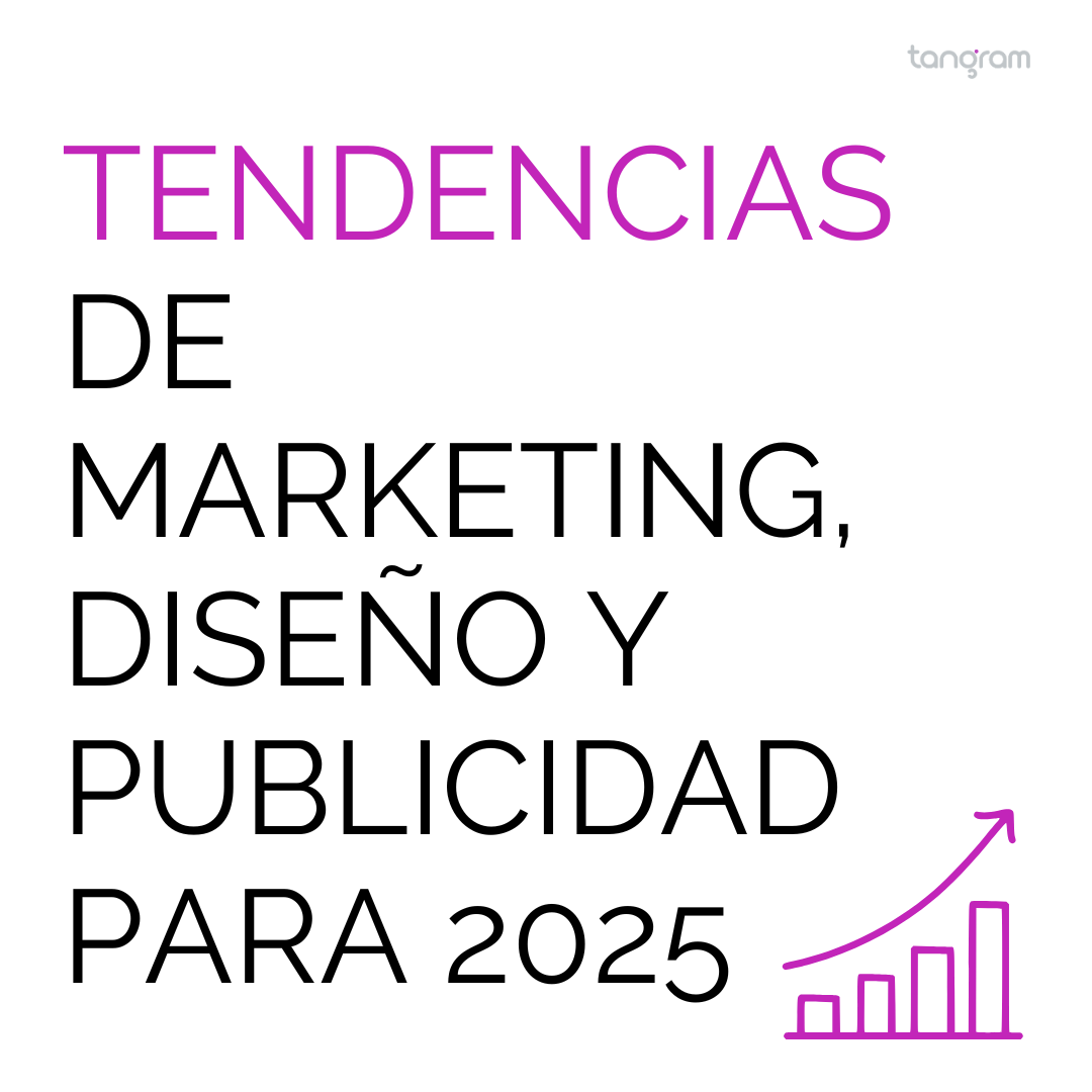 Tendencias de marketing, diseño y publicidad para 2025